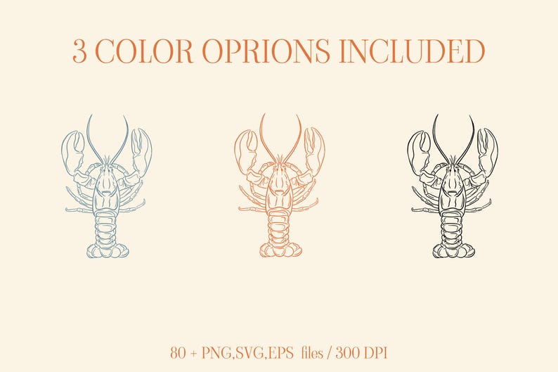 May include: Three line drawings of lobsters in different colors: blue, orange, and black. The text "3 COLOR OPRIONS INCLUDED" is at the top of the image. The text "80+ PNG,SVG,EPS files / 300 DPI" is at the bottom of the image.