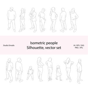 May include: A vector set of isometric people silhouettes in black lines on a white background. The image includes various figures in different poses, with the text "Isometric people Silhouette, vector set".