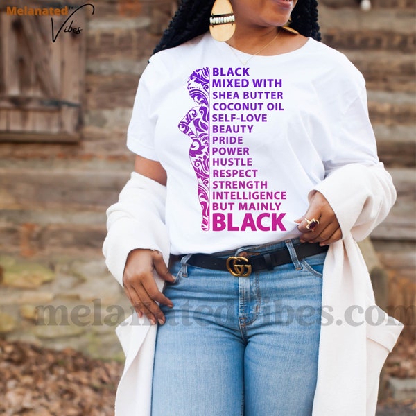Black Mixed With Shea Butter T-Shirt | Black Owned | Black Culture | Black Empowerment | Black History | African American | High Quality