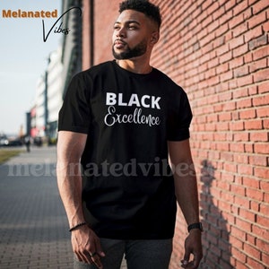 Schwarzes Exzellenz T-Shirt | Schwarzer Shop | Schwarze Kultur | Black Empowerment |Black History | Afroamerikaner | Sarkastisch