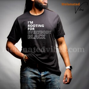 Ik rooting for everybody zwart T-shirt | Black Owned Shop | Zwarte cultuur | Black Empowerment | Black History | Afro-Amerikaanse | Sarcastisch