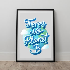 THERE’S NO PLANET B Digital Print | Inspirational Environmental Quote | Climate Change Poster | Environmental Wall Art