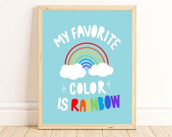 My Favorite Color Is Rainbow Digital Print | Kids Decor | Rainbow Digital Print | Printable Kids Wall Art