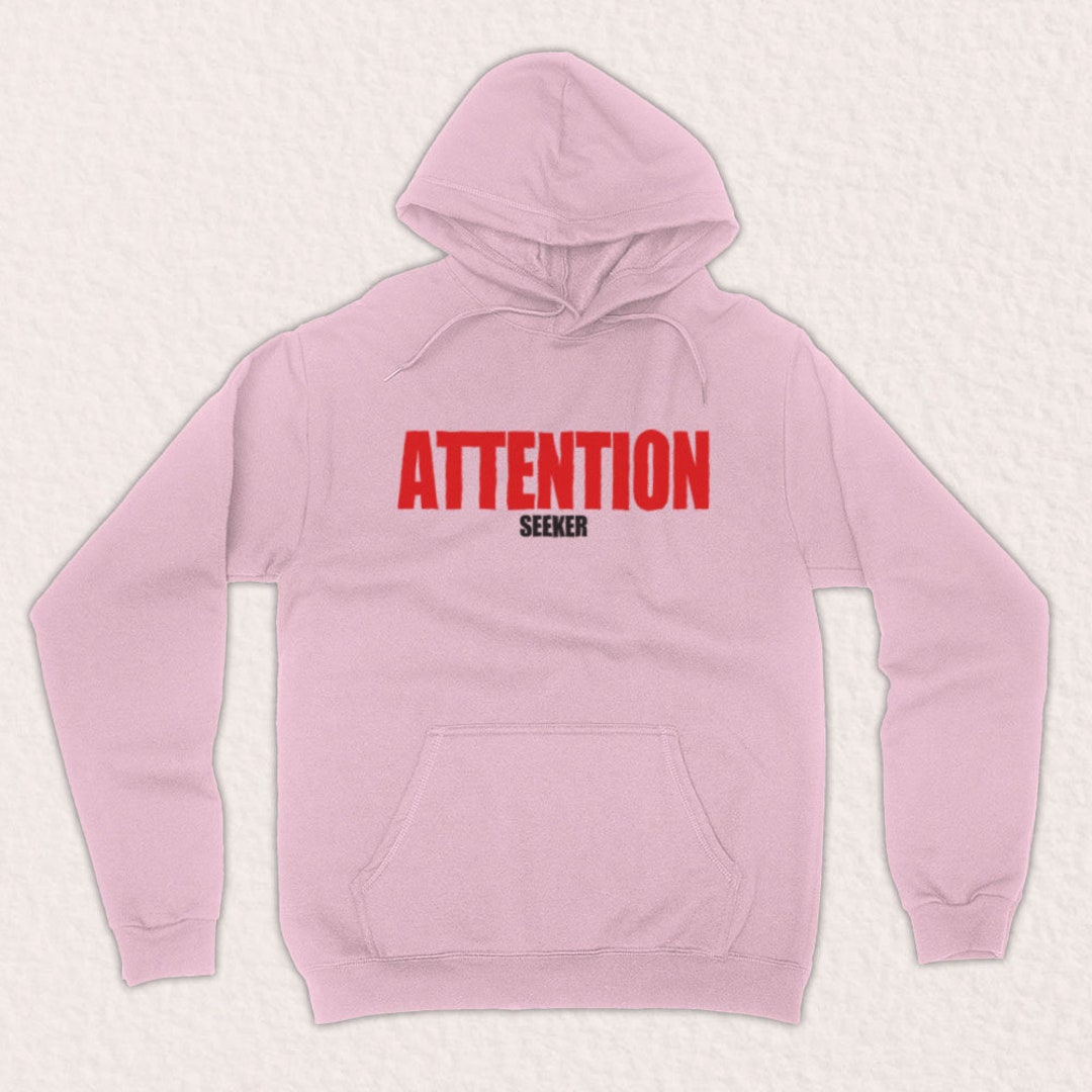 Attention Seeker Funny Parody Joke Big Ego Centre of Attention Etsy