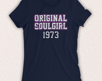 Original Soulgirl 1973 Northern Soul 70's Music Culture Unofficial Womens T-Shirt Choose From 9 Colour Options