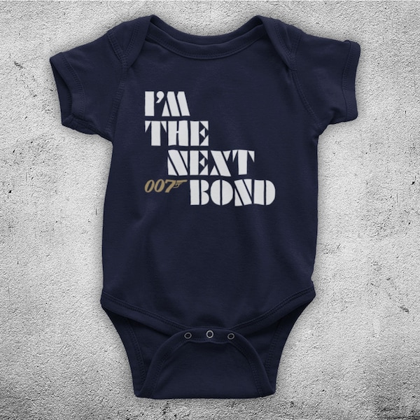 Bond I'm The Next Bond Secret Agent 00 Double O MI6 British Spy Baby Babygrow One Piece Bodysuit All Sizes And Colours