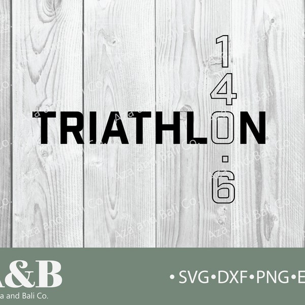 Triathlon 140.6 Digital Bundle- Triathlete SVG- Triathlon SVG- Fitness SVG- Triathlon Shirt Cut Files- Training Cut Files- Long Distance Svg