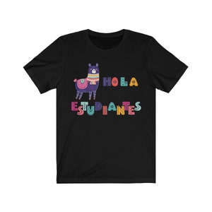 Hola Estudiantes Maestra Llama Shirt, Maestra Bilingue Siempre Gift T-Shirt, Bilingual Spanish Teacher Shirt, Unisex Jersey Short Sleeve Tee