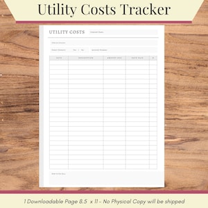 May include: A printable utility costs tracker with columns for date, description, amount due, and date paid. The tracker is designed to help you keep track of your utility bills.
