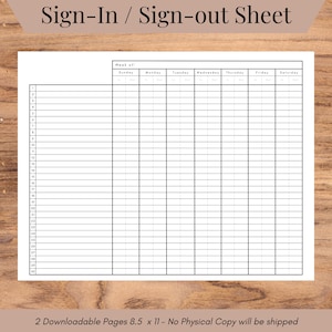 May include: A black and white printable sign-in/sign-out sheet with a grid layout. The sheet is divided into columns for each day of the week, with rows for each week of the year. The sheet is labeled "Sign-In / Sign-out Sheet" at the top and "Week of" at the top of the grid. The sheet is designed for use in a business or organization to track employee attendance.