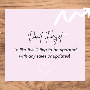Puede incluir: Una nota rosa con una flecha blanca apuntando hacia arriba y el texto "Don't Forget" en letra cursiva negra. La nota tambi&eacute;n incluye el texto "To like this listing to be updated with any sales or updates!" en texto negro y un coraz&oacute;n blanco.
