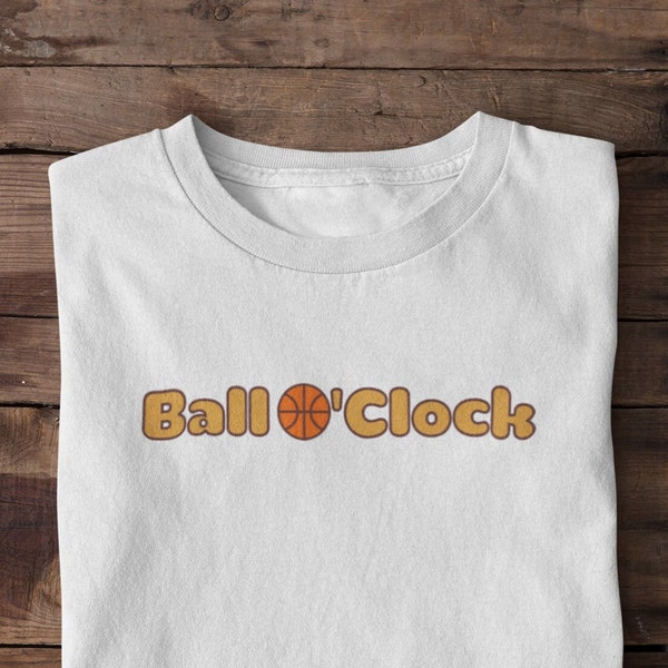 Ball O'Clock Basketball T-Shirt