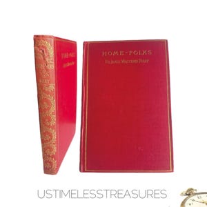 1900 Home-Folks By James Whitcomb Riley Antique Book