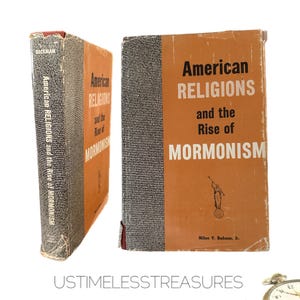 May include: A vintage hardcover book titled "American Religions and the Rise of Mormonism" by Milton V. Backman, Jr. The book cover is orange with black text and a black and white illustration of a person holding a staff.