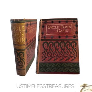 1897 Uncle Tom’s Cabin By Harriet Beecher Stowe Antique Historic Book