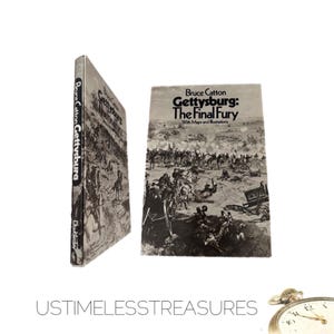 1974 Gettysburg; The Final Fury By Bruce Catton with Sleeve Box Civil War History Book