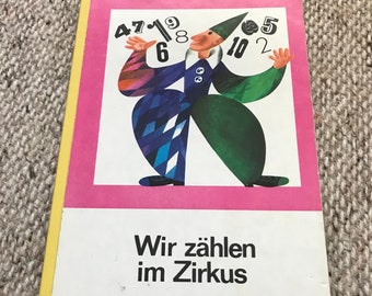 Vintage 1980s DDR / GDR Children's book - Wir zählen im Zirkus - German kids' book - Kinder Buch - Numbers and counting Book