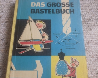 Vintage Children's book - The Big Craft Book - Das Grosse Bastelbuch - DDR, GDR 1960s - Kids' Craft Book - DIY art using natural materials