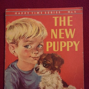 Livre de la série Happy Time de 1962. livre vintage pour enfants en anglais « The New Puppy ». Belles illustrations rétro vintage par Lilian Obligado