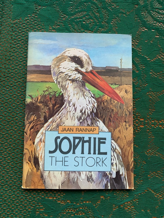 Estonian Children's Book in English (1989) "Sophie The Stork" by Jaan Rannap. Lovely illustrations. Vintage book printed in USSR