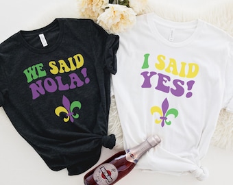 New Orleans Bachelorette Shirts, NOLA Bachelorette Party, We Said Nola, New Orleans Group Shirts,NOLA Colors Bachelorette, Bride on Bourbon