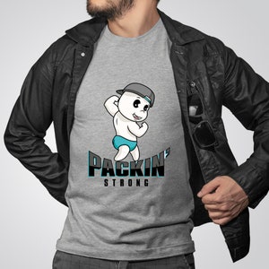 Unisex Packin Strong T-Shirt - Funny Graphic Tee for Fitness Lovers - Trendy Design Gift for Men and Women