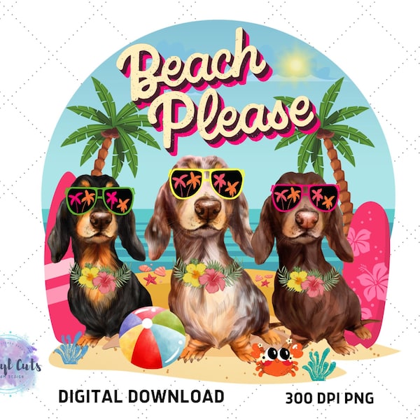 Summer Dachshund Png | Beach Please Doxie Printable| Decor | Dachshund Sublimation | Dachshund Printable | Teckel Dog | Dackel Dog