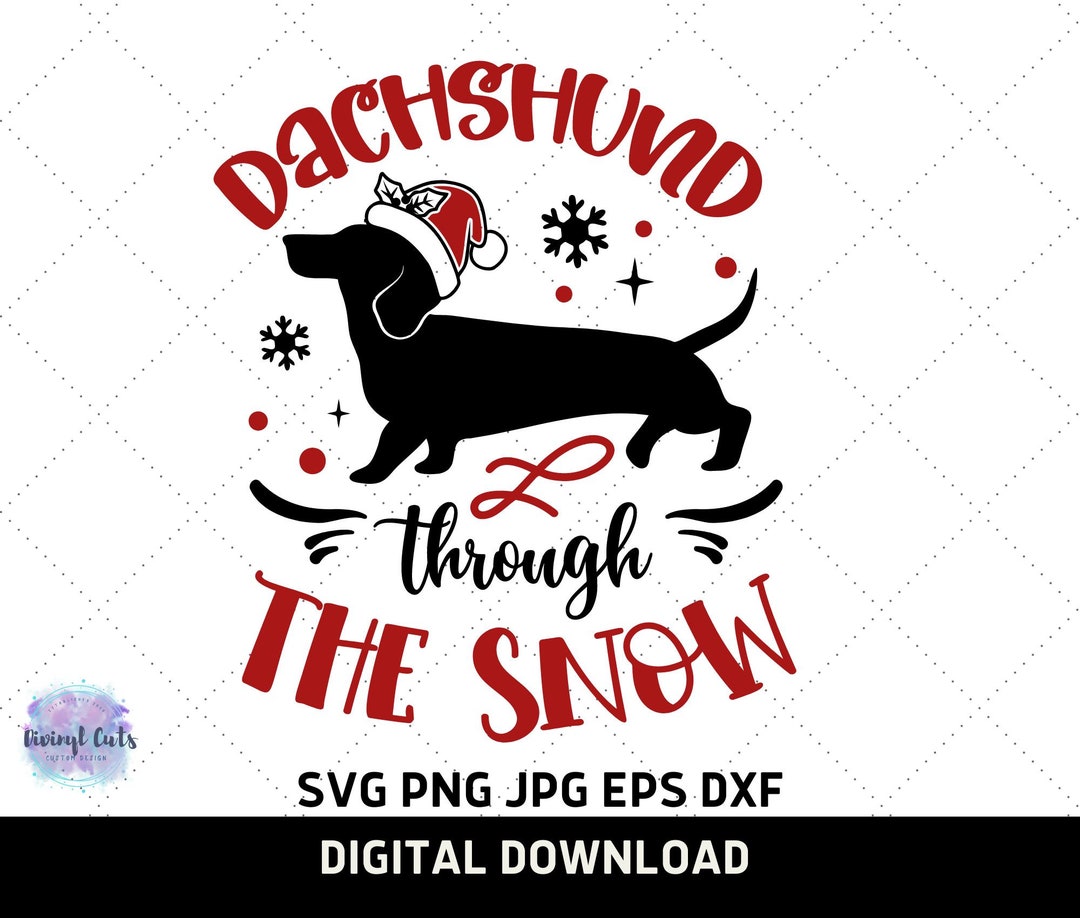 Dachshund Through the Snow Svg| Dachsund With Santa Svg |teckel Svg ...