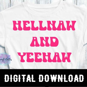 Hellnaw und Yeehaw SVG | Western | Cowgirl SVG| Digitaler Download