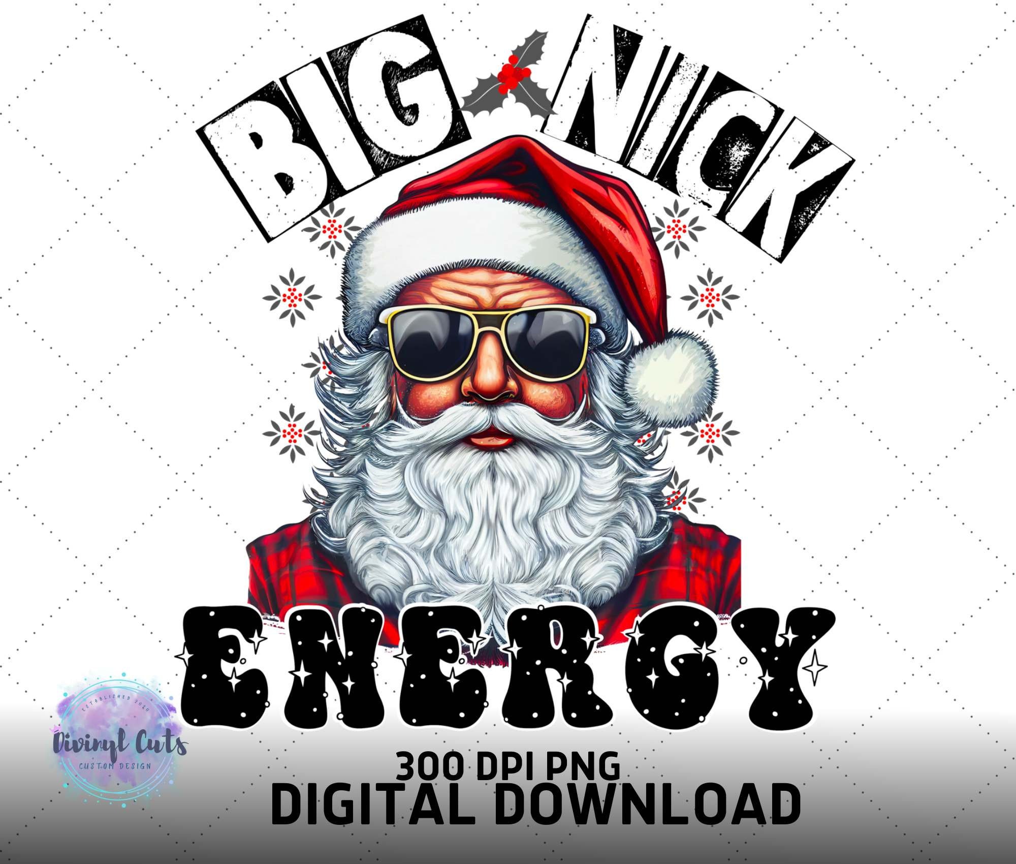 Funny Christmas Big Nick Christmas Humor Big Nick Energy Etsy