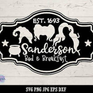 HOCUS POCU bed and breakfast Digital Download| Hocu Pocu sisters cut file| bed and breakfast| Halloween Movie SVG