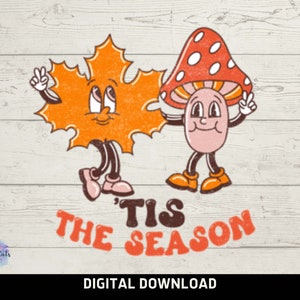 Herbst Tis The Season Png | Pilz Und Ahornblatt PNG | Digitaler Download | Kürbis Gewürz Saison Png