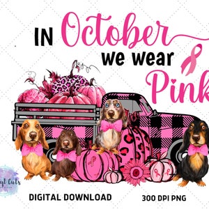 Dackel Png | Krebsbewusstsein | Im Oktober tragen wir rosa Printable |Dackel Sublimation | Dackel Printable | Teckel Hund | Dackel Hund