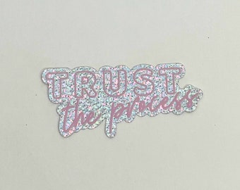 Trust the Process Glitter Sticker: Positive Affirmation, Self-Love