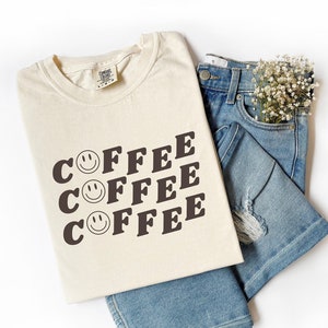 Coffee Coffee Coffee Shirt | Cute Coffee T-Shirt | Coffee Comfort Colors Shirt for Men | Womens Retro Coffee Tee