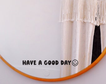 Adhesivo para espejo con la frase "Que tengas un buen día" - Adhesivo con carita sonriente para espejo