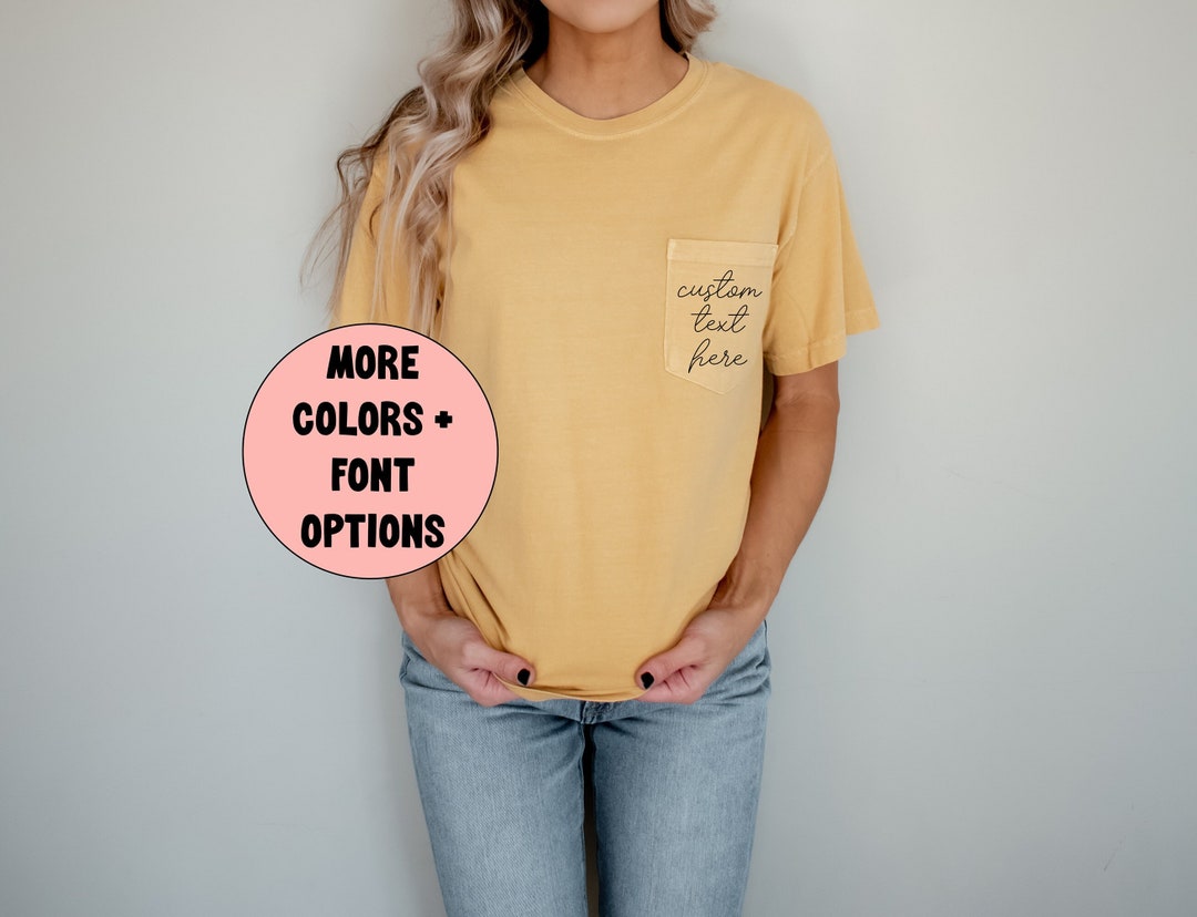 Custom Script Wording Pocket Shirt Personalized Comfort Colors Pocket T ...