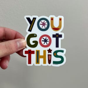 You Got This Sticker | Positivity Sticker | Mental Health Sticker | Affirmation Words Sticker | Original Sticker | Rainbow Sticker