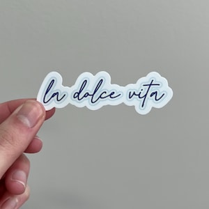 La Dolce Vita Sticker | Quote Sticker | Italian Sticker | Laptop Sticker | Water Bottle Sticker | Journal Sticker