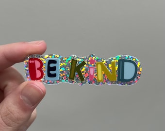 Be Kind Sticker | Glitter Quote Sticker | Kindness Quote Sticker | Happy Sticker | Laptop Sticker | Water Bottle Sticker | Journal Sticker