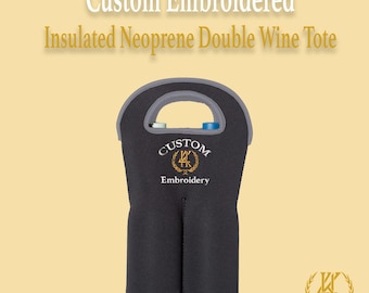 Custom Embroidered Neoprene Wine Tote | Personalized 2-Bottle Insulated Carrier with Handles