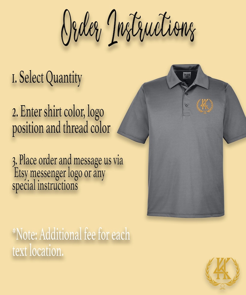 May include: Instructions for ordering a custom embroidered polo shirt. The image shows a gray polo shirt with a gold embroidered logo on the right chest. The text on the image reads: "Order Instructions", "1. Select Quantity", "2. Enter shirt color, logo position and thread color", "3. Place order and message us via Etsy messenger logo or any special instructions", "*Note: Additional fee for each text location."