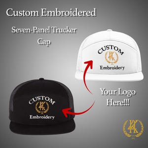 May include: Black and white seven-panel trucker cap with "CUSTOM Embroidery" text and logo. The image also shows a white cap with the same design. The text "Your Logo Here!!!" is also visible.