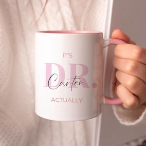 Es ist Doktor tatsächlich Tasse - Individuelle Doktor Tasse - Zukünftige Doktor Geschenke - Doktor Abschlussgeschenke - Dr. personalisierte Tasse - Doktor Geburtstagsgeschenk
