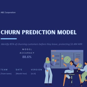 以下が含まれることがあります： ABC Corporationの「CHURN PREDICTION MODEL」と題された濃紺のインフォグラフィック。モデルの精度は88.6%で、離脱する顧客の85%を特定し、240万ドルのARRを保護するという目標が記載されています。3人のイラストの人物がデジタルダッシュボードを操作しています。