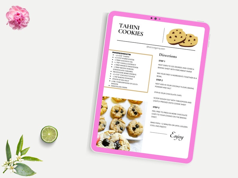 May include: A pink tablet screen displaying a recipe for Tahini Cookies. The recipe includes ingredients, directions, and a photo of the cookies. The text on the screen reads "Tahini Cookies" and "Enjoy".