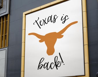 Texas is Back Script with Longhorn Logo, Digital File Instant Download for Sublimation, Make Custom UT Gear, Cooler Stickers & Gameday Items