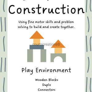 May include: A white card with the text "Blocks & Construction" and a list of play environment items. The card includes an illustration of block structures and the text "Using fine motor skills and problem solving to build and create together."