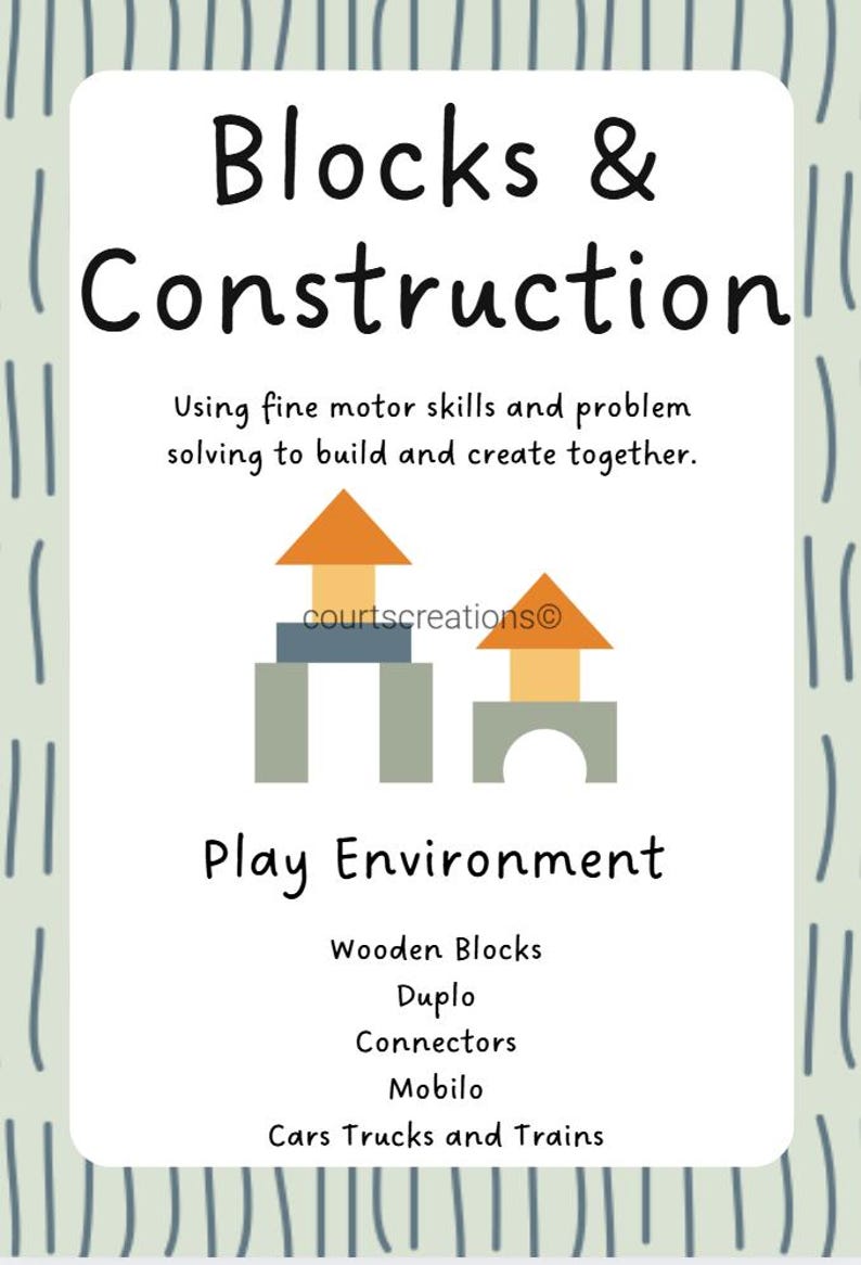 May include: A white card with the text "Blocks & Construction" and a list of play environment items. The card includes an illustration of block structures and the text "Using fine motor skills and problem solving to build and create together."