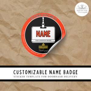 May include: A customizable name badge sticker template for DoorDash delivery drivers. The sticker features a red circle with a black background and a white name tag with the text "NAME" and "YOUR DOORDASH DRIVER". The sticker also includes a five-star rating system and the text "Thank you!"